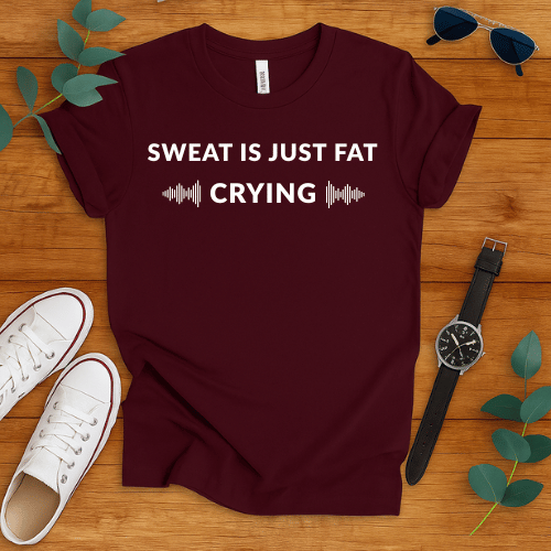 Sweat Is Just Fat Crying t-shirt