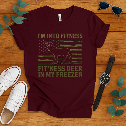 i'm into fitness fit'ness deer in my freezer t-shirt